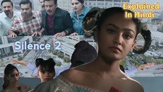 Silence 2 Movie Explained In Hindi ( 2024 )