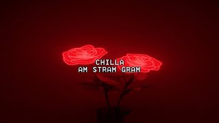 Chilla - Am Stram Gram