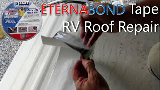 Eternabond RV Roof Repair | Useful Knowledge