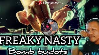 FREAKY NASTY BOMB BUDOTS | da dragon remix