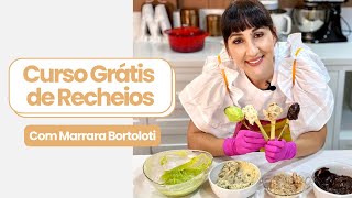 CURSO GRÁTIS DE RECHEIOS COM MARRARA BORTOLOTI