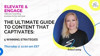 The Ultimate Guide to Content That Captivates: 5 Winning Strategies