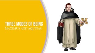 Maximus the Confessor and Aquinas’s three modes of being (a comparative analysis)