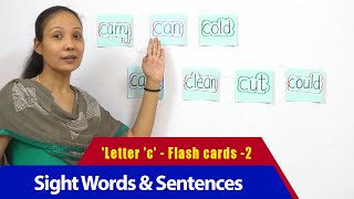 Sight Words & Sentences Letter 'c' | Flash cards -2| Part - 25 | How to teach sight words