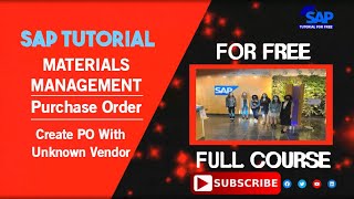 SAP Material Management | Purchase Order | Create PO With Unknown Vendor | SAP Tutorial For Free