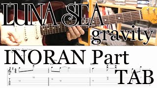 [TAB] LUNA SEA - gravity (LIVE)  INORAN Part TAB