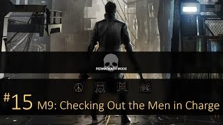 Deus Ex: Mankind Divided (Permadeath) - #15, M9: Checking Out the Men in Charge