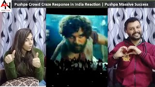 Pushpa Crowd Craze Response in India Reaction | Pushpa Massive Success Party Reaction