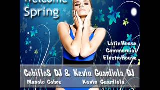 09.CobilloS DJ & Kevin Guardiola DJ Presentan Welcome Spring 2012