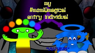 my #msm10magical entry individual