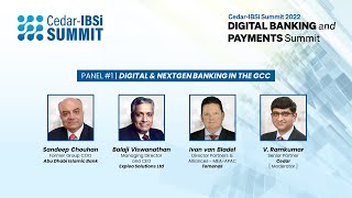 Cedar IBSi Summit 2022 (Dubai) | Panel 1 - Digital & NextGen Banking in the GCC