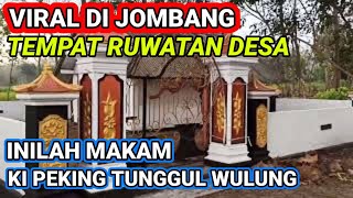 viral inilah ‼️makam asli ki  peking tunggul wulung murid sunan kudus di jombang kabuh