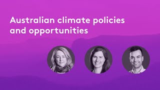 Australian climate policies and opportunities