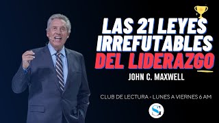 Las 21 leyes irrefutables del liderazgo - Sesión 5