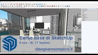 Video presentazione corso base SketchUp - 5 ore (17 lezioni) #sketchup #modelli3D