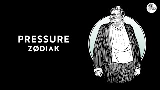 ZØDIAK - Pressure