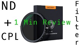 1 Minute Review. The best ND filter? K&F Concept Variable ND+CPL Filter