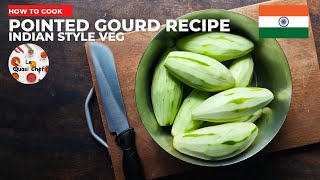 How Indians Cook Pointed Gourd | Pointed Gourd Recipe