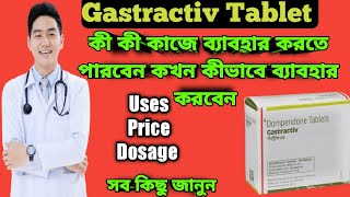 Gastractiv tablet full review in bangla, uses, price, dosage