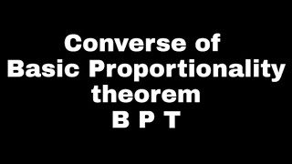 Converse of basic proportionality theorem/Converse of thalestheorm/triangles/Class10th ch6/GEOMETRY