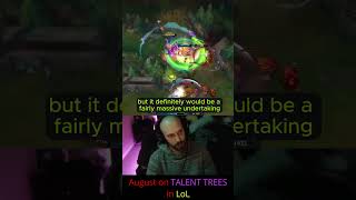 August on TALENT TREES In LoL