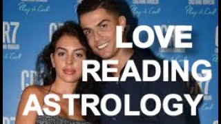 Cristiano and Georgina Ronaldo Love Astrology Reading