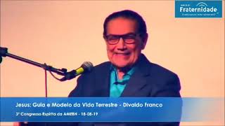 JESUS, GUIA E MODELO NA VIDA TERRESTRE- Palestra de Divaldo Franco