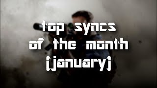 top syncs of the month! (january)