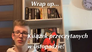 WRAP UP KSIĄŻEK, PRZECZYTANYCH W LISTOPADZIE!