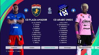 PES 2021 ⚽️Liga Panameña de Futbol⚽️ Plaza Amador vs Arabe Unido