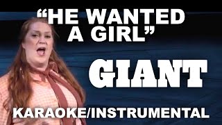 "He Wanted a Girl" - Giant [Karaoke/Instrumental w/ Lyrics]