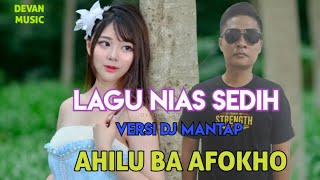 || AHILU BA AFOKHO || DJ NIAS TERBARU CIPT: HAVINO COVER SEPTINUS LASE