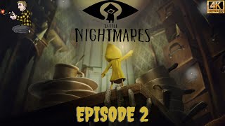 Let's Play Little Nightmares - Episode 2 [4K]