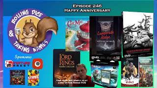 Episode 246: 9th Anniversary, LOTR TCG, Soldiers in Postmen’s Uniforms, Lanzerath Ridge, Cape May