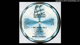 Michael Lovesmith - Ain't Nothin' Like It (Dub Version) (1985)