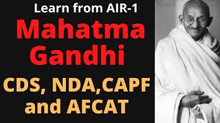 Mahatma Gandhi (महात्मा गांधी) for UPSC CDS, NDA and CAPF by Sandeep (AIR-1)