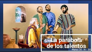 Parábola de los talentos-Mateo 25:14-30