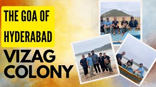 Vizag Colony - The Goa of Hyderabad (हिंदी वीडियो ) Vizag Colony Weekend Trip #telanganatourism