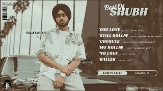 SHUBH Punjabi All Songs | Audio Jukebox 2022 | Baller | We Rollin | No Love | Elevated | Offshore