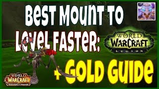 Best Mount to Farm to Level Faster in WoW Legion + Gold Farm Guide