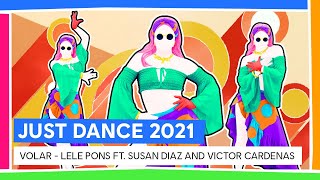 VOLAR - LELE PONS FT. SUSAN DIAZ AND VICTOR CARDENAS | JUST DANCE 2021 [OFFICIEL]