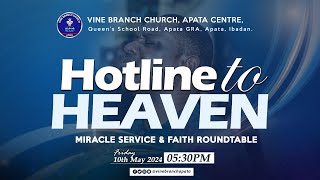 Hotline to Heaven ft Faith Roundtable | 10th May 2024