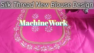 New Style Blouse Design Embroidery For Beginners Silk Thread Design Embroidery Work