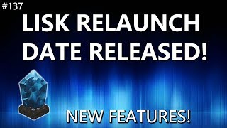 Lisk Relaunch Date Released! New Features! - Daily Deals: #137