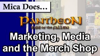 Pantheon Marketings, Advertising and the Merch Shop