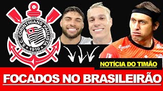 ✅ NOTICIAS DO CORINTHIANS DE HOJE | CÁSSIO FALA DE FOCAR NO BRASILEIRÃO | CORINTHIANS NO G4