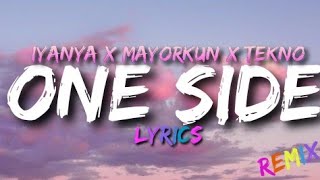 Iyanya, Mayorkun & Tekno - One Side (Remix) [Lyrics]#iyanya #mayorkun #tekno #music #lyrics #oneside