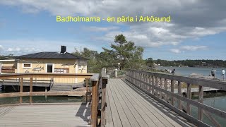 Badholmarna - en pärla i Arkösund