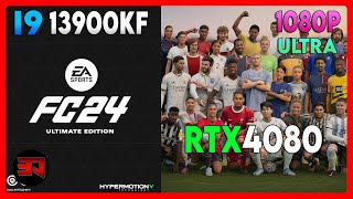 RTX 4080 - I9 13900KF - EA SPORTS FC 24 - ULTRA - 1080P