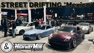 MIDNIGHT STREET DRIFTING IN *Mexico*